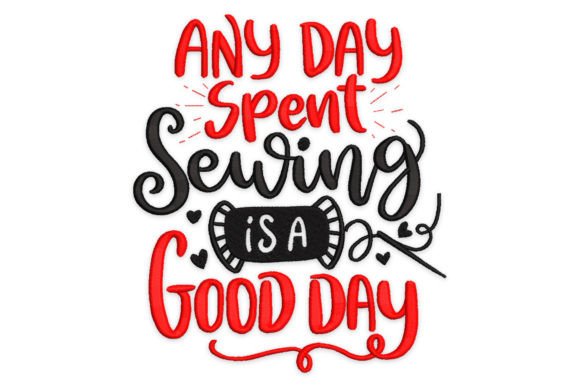 Sewing Quote: A Charming Embroidery Design for Heartfelt Gifts